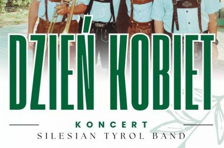 Dzień Kobiet - Koncert Silesian Tyrol Band